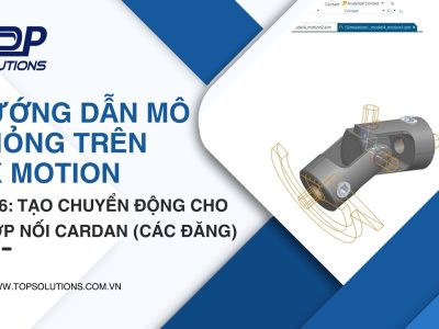 huong dẫn mô phòng trên phần mềm NX bài 6